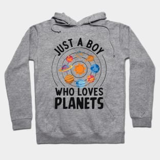 Just A Boy Who Loves Planets Hoodie